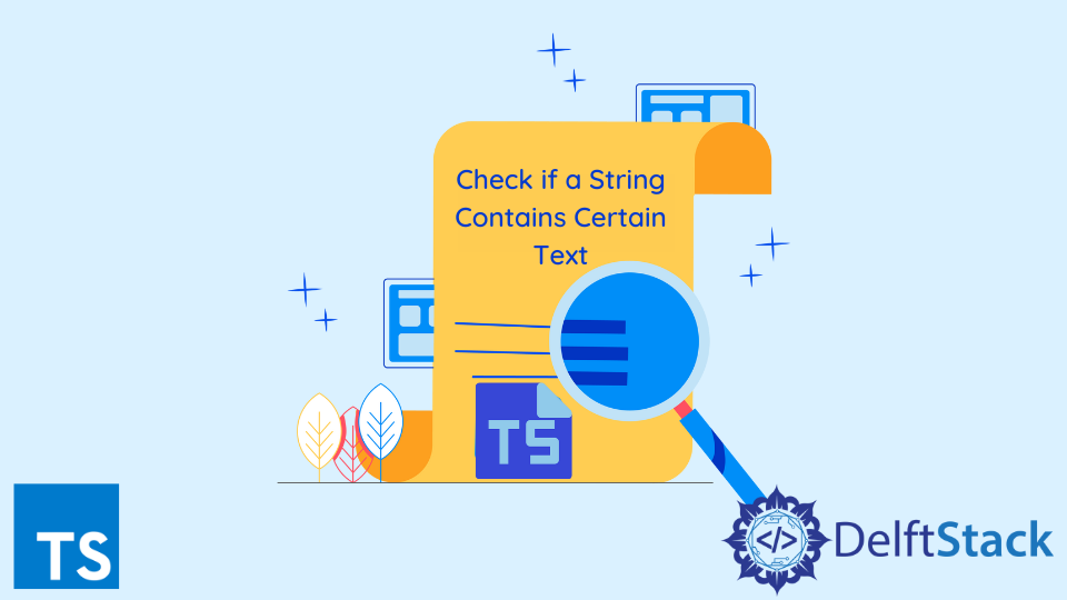 check-if-a-string-has-a-certain-text-in-typescript-delft-stack